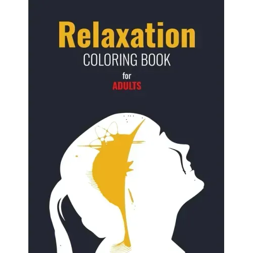 Relaxation Coloring Book for Adults: Various Stress Relief design like Mandala, Countryside, Gardening, Flower & Nature for adults relaxation