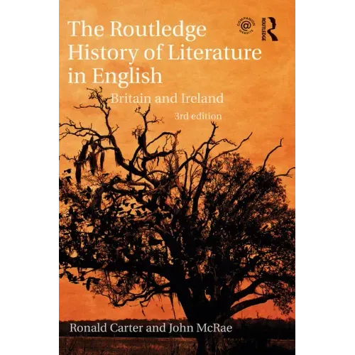 The Routledge History of Literature in English: Britain and Ireland