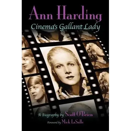 Ann Harding - Cinema's Gallant Lady