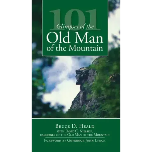 101 Glimpses of the Old Man of the Mountain