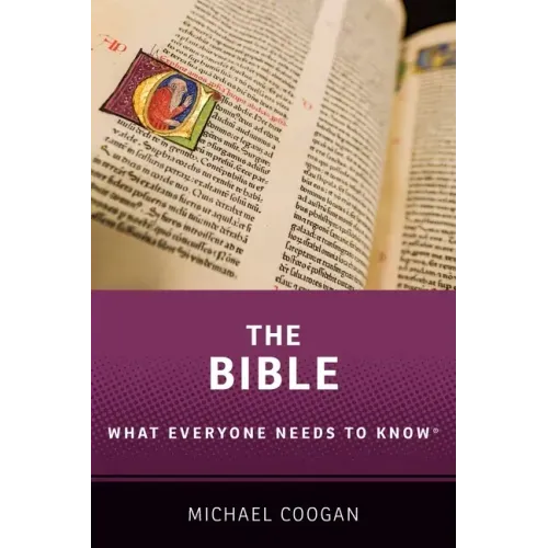 Bible: What Everyone Needs to Know(r)