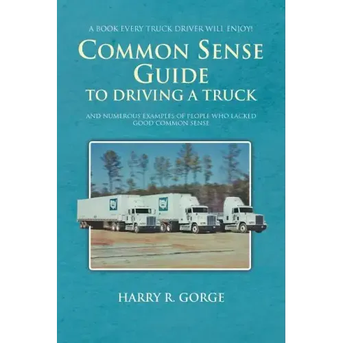 Common Sense Guide to Driving a Truck
