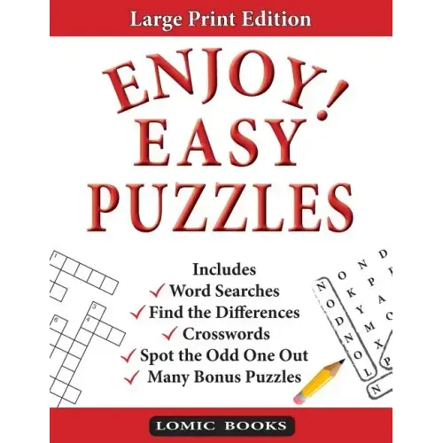 Enjoy! Easy Puzzles: Includes Word Searches, Spot the Odd One Out, Crosswords, Find the Differences and Many Bonus Puzzles