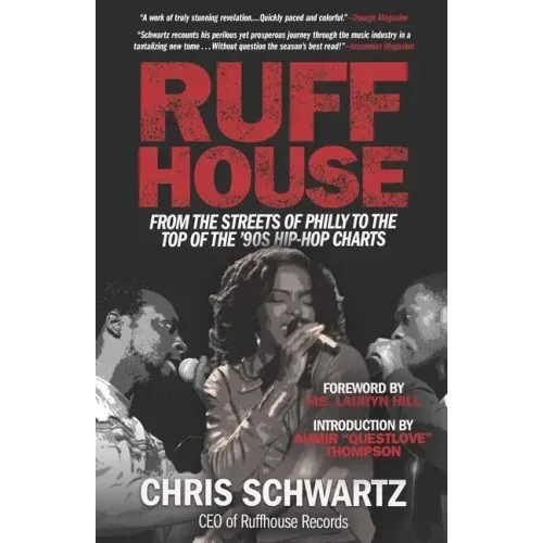 Ruffhouse: From the Streets of Philly to the Top of the '90s Hip-Hop Charts