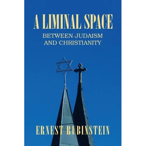 A Liminal Space: Between Judaism and Christianity