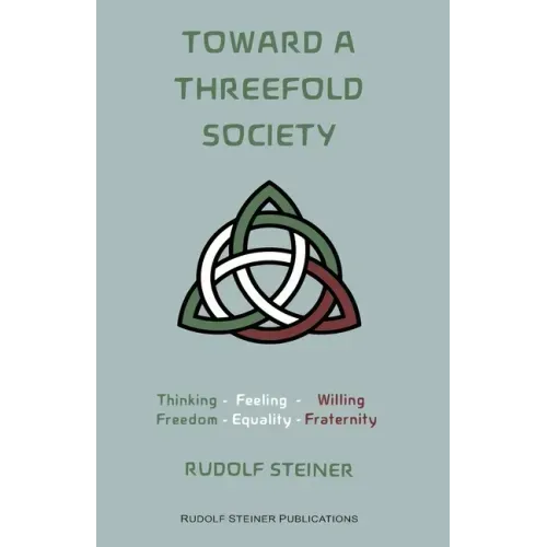 Toward a Threefold Society: Basic Issues of the Social Question