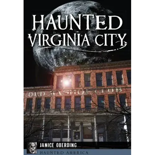 Haunted Virginia City