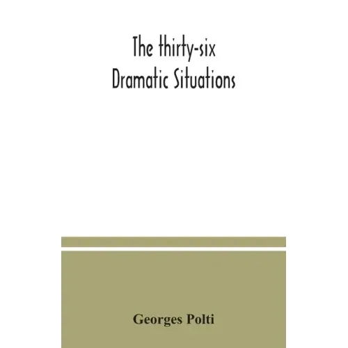 The thirty-six dramatic situations