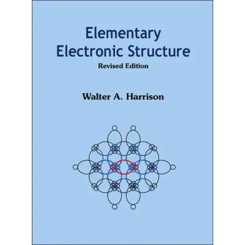 Elementary Electronic Structure (Revised Edition)