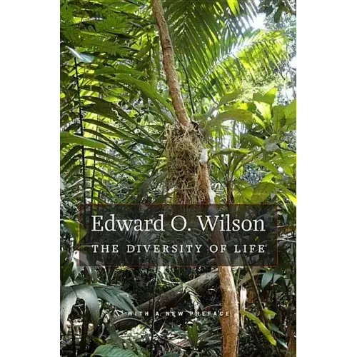 The Diversity of Life: With a New Preface
