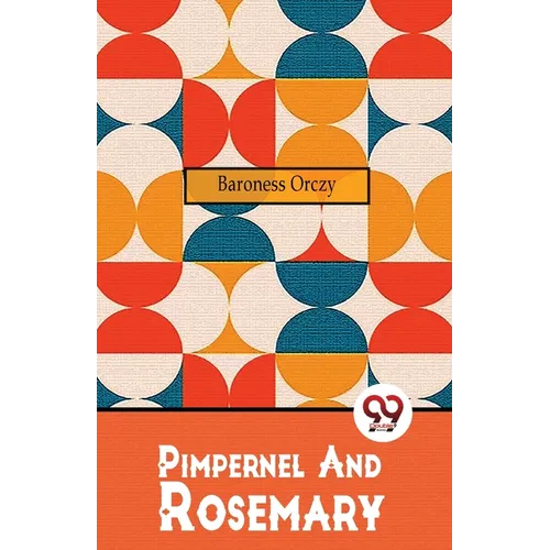 Pimpernel And Rosemary