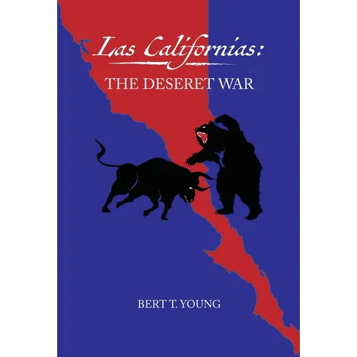 Las Californias: The Deseret War