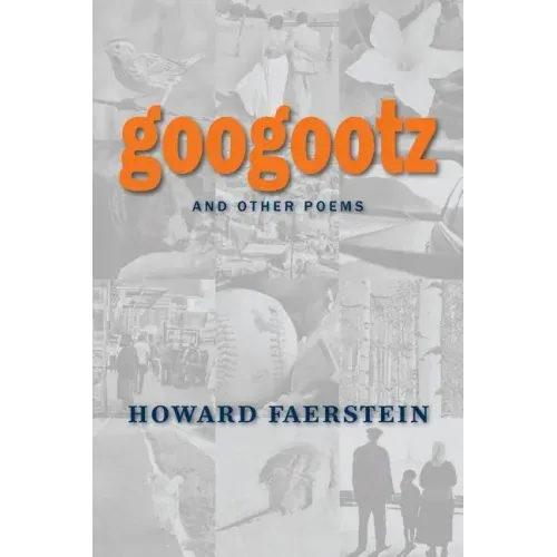 Googootz and Other Poems