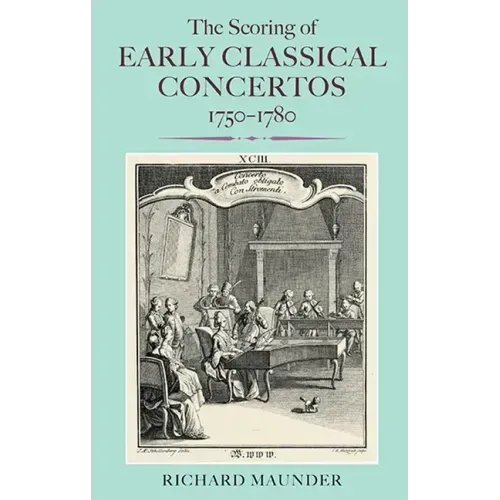 The Scoring of Early Classical Concertos, 1750-1780