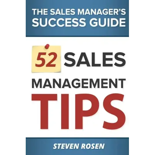 52 Sales Management Tips: The Sales Managers' Success Guide