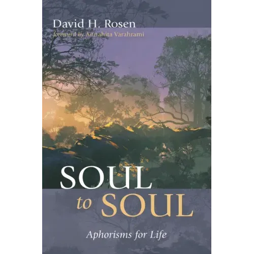Soul to Soul: Aphorisms for Life