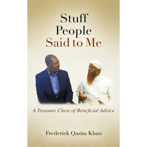 Stuff People Said to Me: A Treasure Chest of Beneficial Advice