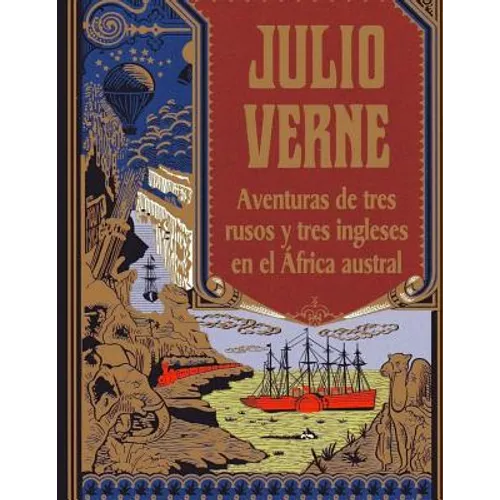 Aventuras de tres rusos y tres ingleses en el África austral