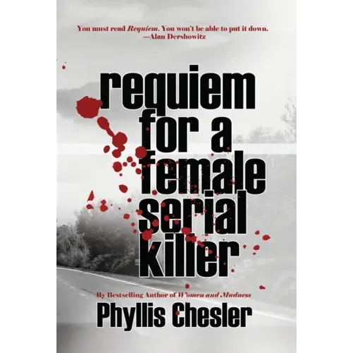Requiem for a Female Serial Killer