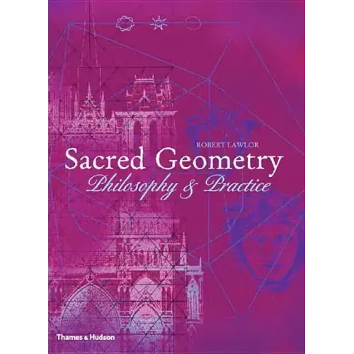 Sacred Geometry: Philosophy and Practice