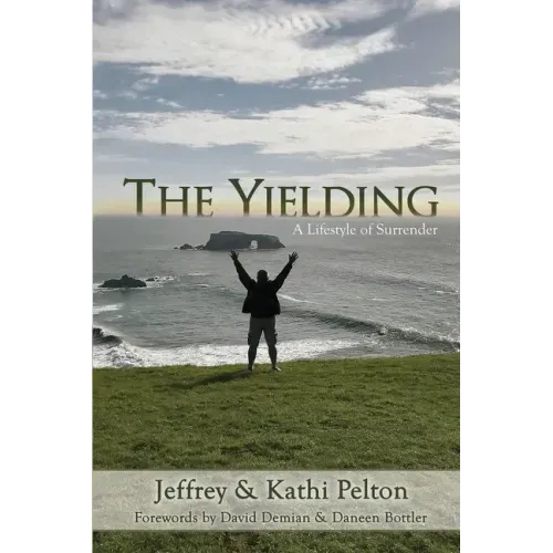 The Yielding: A Lifestyle of Surrender