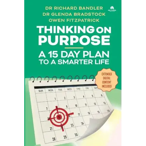 Thinking on Purpose: A 15 Day Plan to a Smarter Life