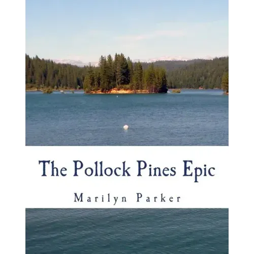 The Pollock Pines Epic