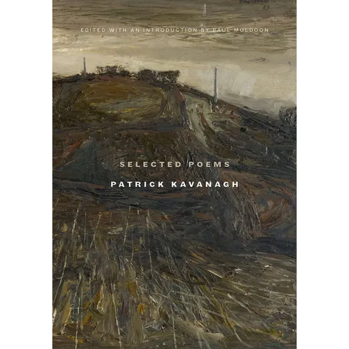 Selected Poems Patrick Kavanagh