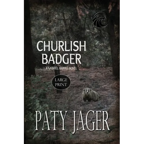 Churlish Badger Large Print