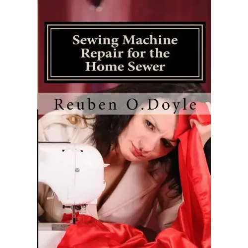 Sewing Machine Repair for the Home Sewer