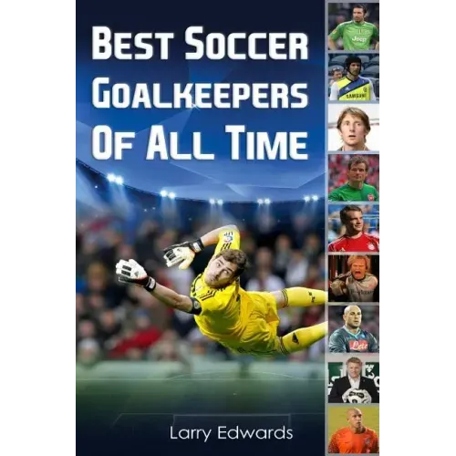 Best Soccer Goalkeepers Of All Time