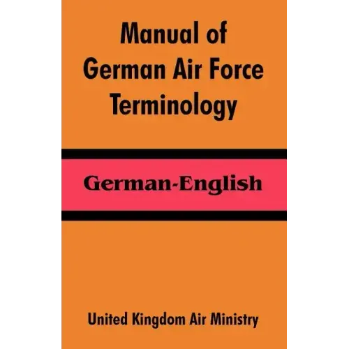 Manual of German Air Force Terminology: German-English