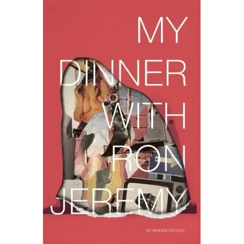 My Dinner with Ron Jeremy