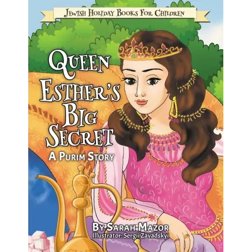 Queen Esther's Big Secret: A Purim Story