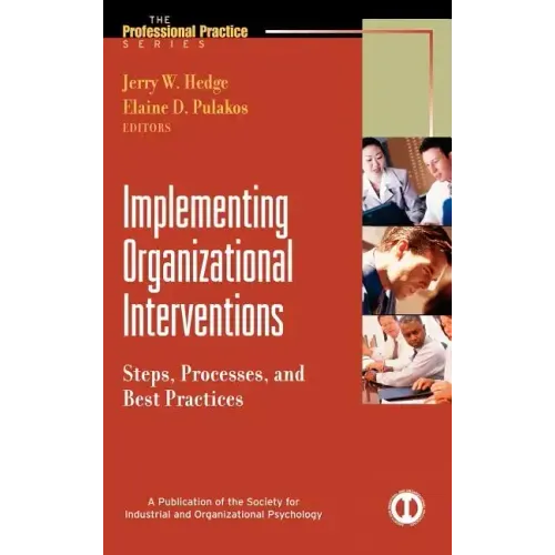Implementing Organizational Interventions: Steps, Processes, and Best Practices