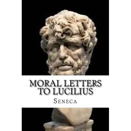 Moral Letters to Lucilius