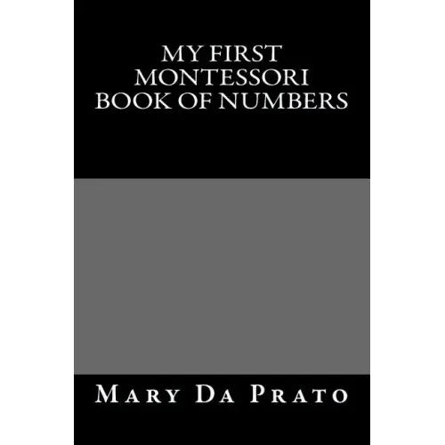 My First Montessori Book of Numbers
