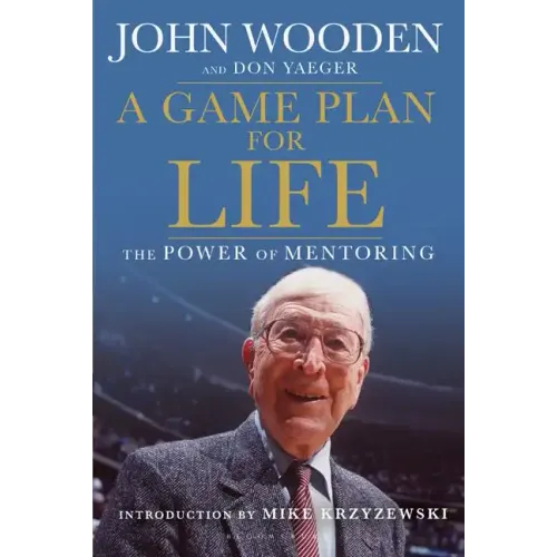 A Game Plan for Life: The Power of Mentoring