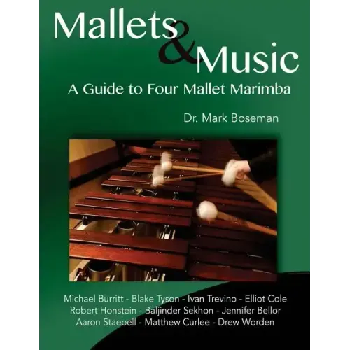 Mallets & Music: A Guide to Four Mallet Marimba