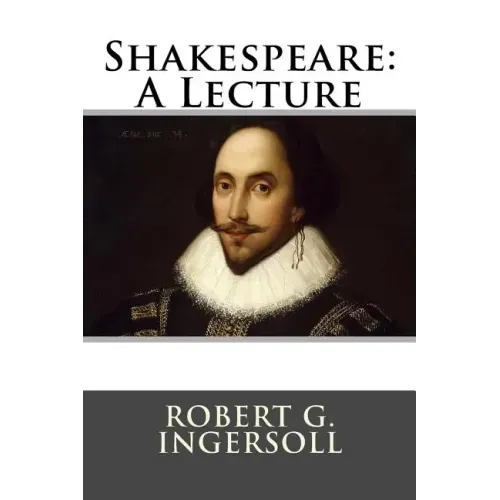 Shakespeare: A Lecture