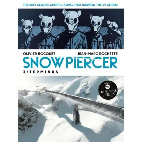 Snowpiercer Vol. 3: Terminus (Graphic Novel)