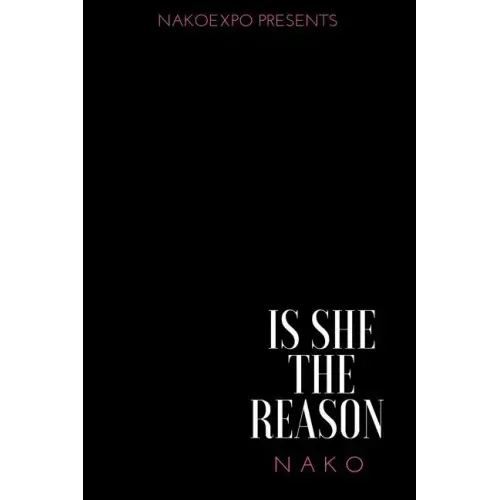 Is She the Reason