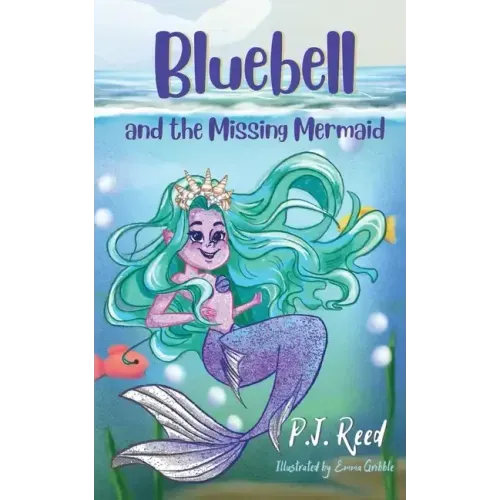 Bluebell and the Missing Mermaid