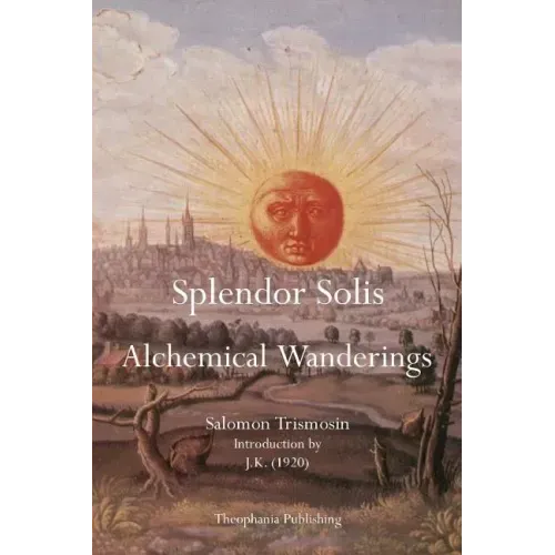 Splendor Solis: Alchemical Wanderings
