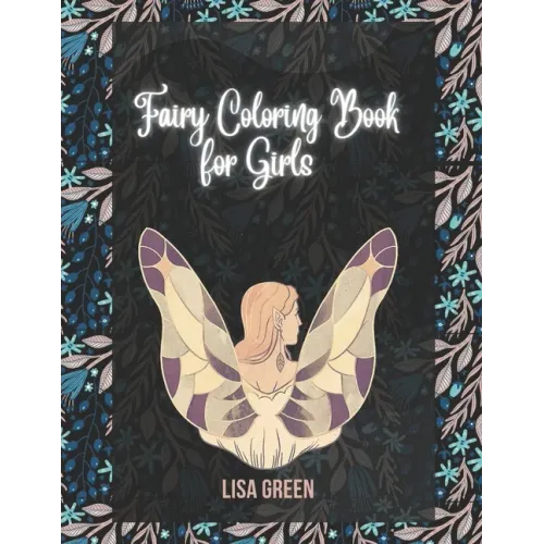 Fairy Coloring Book for Girls: Fairy Coloring Book for Girls 4-8