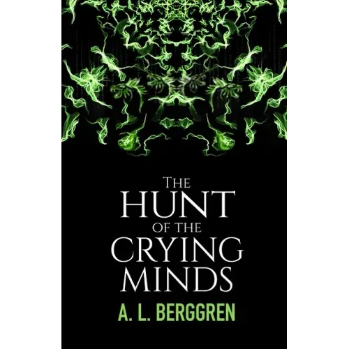 The Hunt of the Crying Minds