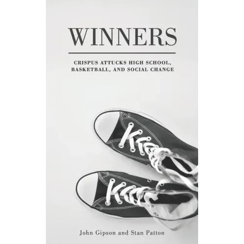 Winners: Crispus Attucks High School, Basketball, and Social Change