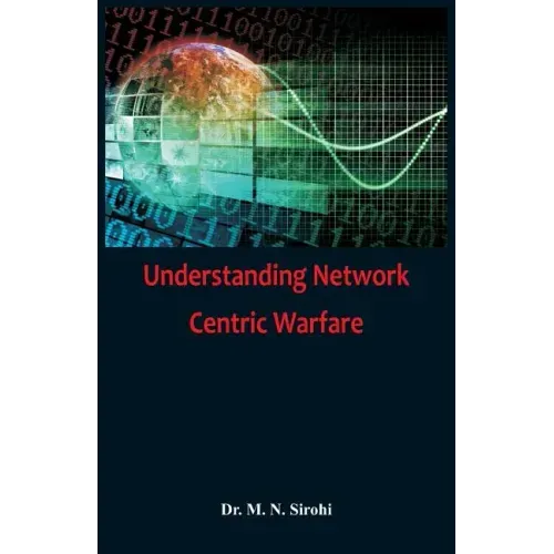 Understanding Network Centric Warfare