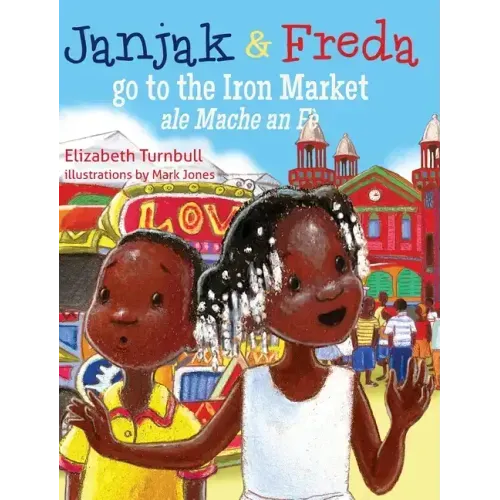 Janjak and Freda Go to the Iron Market
