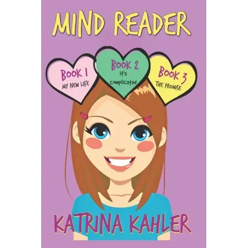Mind Reader - Part One: Books 1, 2 & 3: Books for Girls